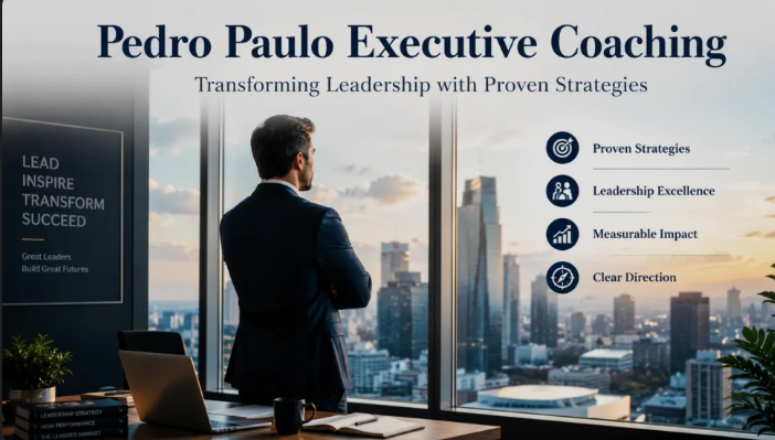 Pedro Paulo Executive Coaching: A Complete Guide for Leaders Who Want to Grow